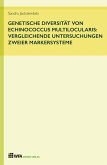 Genetische Diversität von Echinococcus multilocularis: vergleichende Untersuchungen zweier Markersysteme (eBook, ePUB)