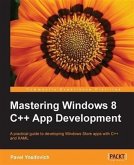 Mastering Windows 8 C++ App Development (eBook, PDF)