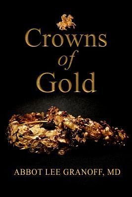 CROWNS OF GOLD (eBook, ePUB) CROWNS OF GOLD (eBook, ePUB)