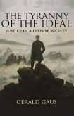 Tyranny of the Ideal (eBook, ePUB)