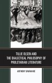 Tillie Olsen and the Dialectical Philosophy of Proletarian Literature (eBook, ePUB) Tillie Olsen and the Dialectical Philosophy of Proletarian Literature (eBook, ePUB)