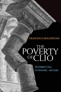 Poverty of Clio (eBook, ePUB) - Boldizzoni, Francesco