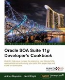 Oracle SOA Suite 11g Developer's Cookbook (eBook, PDF)