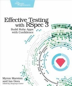Effective Testing with RSpec 3 (eBook, PDF) - Marston, Myron