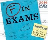 F in Exams 2014 Daily Calendar (eBook, PDF)