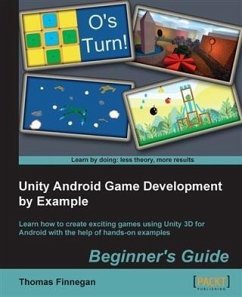 Unity Android Game Development by Example Beginner's Guide (eBook, PDF) - Finnegan, Thomas