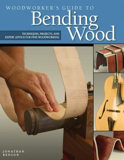 Woodworker's Guide to Bending Wood (eBook, ePUB) - Benson, Jonathan