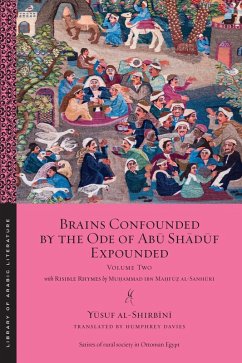 Cover Brains Confounded by the Ode of Abu Shaduf Expounded, with Risible Rhymes (eBook, ePUB)
