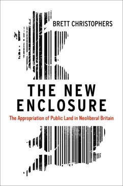 The New Enclosure (eBook, ePUB) - Christophers, Brett
