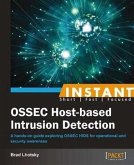 Instant OSSEC Host-based Intrusion Detection (eBook, PDF)