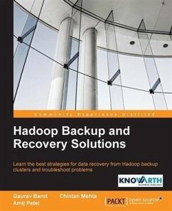 Hadoop Backup and Recovery Solutions (eBook, PDF) - Barot, Gaurav