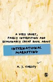 A Very Short, Fairly Interesting, Reasonably Cheap Book About... International Marketing (eBook, PDF)