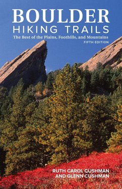 Boulder Hiking Trails, 5th Edition (eBook, ePUB) - Cushman, Ruth Carol; Cushman, Glenn