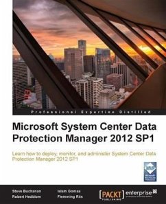 Microsoft System Center Data Protection Manager 2012 SP1 (eBook, PDF) - Buchannan, Steve