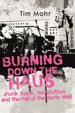 Burning Down The Haus (eBook, ePUB) - Mohr, Tim