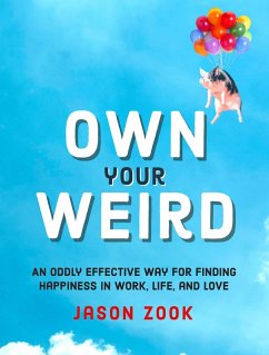 Own Your Weird (eBook, ePUB) - Zook, Jason