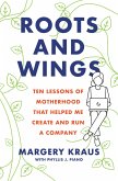 Roots and Wings (eBook, ePUB)