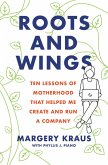 Roots and Wings (eBook, ePUB)