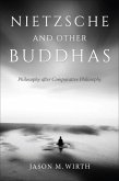 Nietzsche and Other Buddhas (eBook, ePUB)