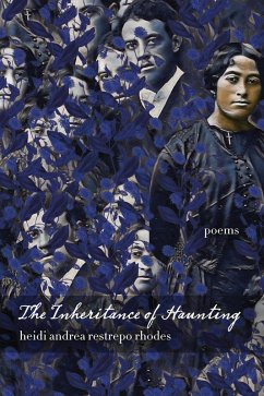 The Inheritance of Haunting (eBook, ePUB) - Restrepo Rhodes, Heidi Andrea