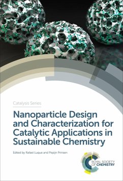 Nanoparticle Design and Characterization for Catalytic Applications in Sustainable Chemistry (eBook, ePUB)