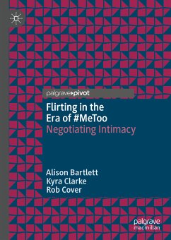 Flirting in the Era of #MeToo (eBook, PDF) - Bartlett, Alison; Clarke, Kyra; Cover, Rob