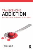 Transcending Addiction (eBook, ePUB) Transcending Addiction (eBook, ePUB)