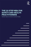 The 10 Step MBA for Safety and Health Practitioners (eBook, ePUB)