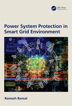 Power System Protection in Smart Grid Environment (eBook, ePUB) - Bansal, Ramesh