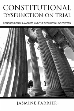Constitutional Dysfunction on Trial (eBook, ePUB)