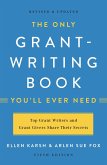 The Only Grant-Writing Book You'll Ever Need (eBook, ePUB)