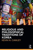 Religious and Philosophical Traditions of Korea (eBook, ePUB)