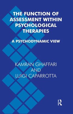 The Function of Assessment Within Psychological Therapies (eBook, PDF) - Caparrotta, Luigi; Ghaffari, Kamran