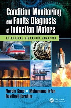 Condition Monitoring and Faults Diagnosis of Induction Motors (eBook, PDF) - Saad, Nordin; Irfan, Muhammad; Ibrahim, Rosdiazli