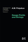 Gauge Fields and Strings (eBook, PDF)