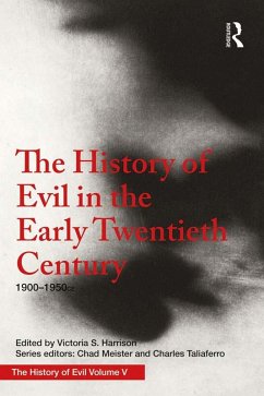 The History of Evil in the Early Twentieth Century (eBook, PDF) - Harrison, Victoria
