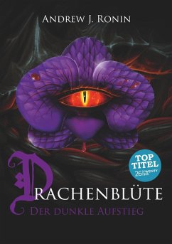 Drachenblüte (eBook, ePUB) - Ronin, Andrew J.