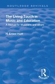 Revival: The Living Touch in Music and Education (1926) (eBook, ePUB)