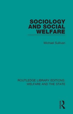 Sociology and Social Welfare (eBook, ePUB) - Sullivan, Michael