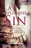 A Splendid Sin (eBook, ePUB) A Splendid Sin (eBook, ePUB)