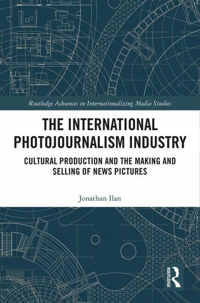 The International Photojournalism Industry (eBook, PDF)