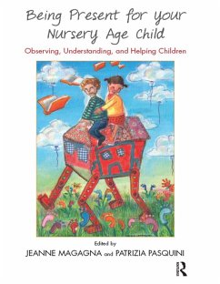 Being Present for Your Nursery Age Child (eBook, ePUB)