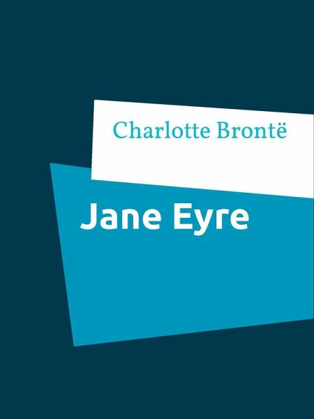 Jane Eyre (eBook, ePUB) Jane Eyre (eBook, ePUB)