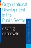 Organizational Development In The Public Sector (eBook, ePUB)