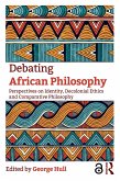 Debating African Philosophy (eBook, ePUB)