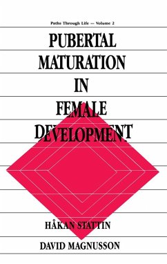 Pubertal Maturation in Female Development (eBook, ePUB) - Stattin, H+kan; Magnusson, David; Stattin, Hakan