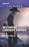 Wyoming Cowboy Sniper (eBook, ePUB) Wyoming Cowboy Sniper (eBook, ePUB)