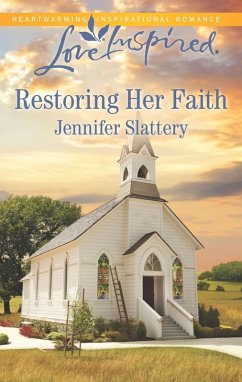 Restoring Her Faith (eBook, ePUB) - Slattery, Jennifer