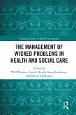 The Management of Wicked Problems in Health and Social Care (eBook, PDF)