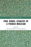 Paul Dukas: Legacies of a French Musician (eBook, PDF)